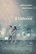 Watch 6 Balloons 0123movies