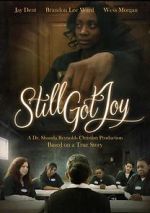 Watch Still Got Joy 0123movies
