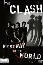 Watch The Clash Westway to the World 0123movies