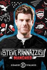 Watch Steve Rannazzisi: Manchild 0123movies