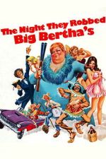 Watch The Night They Robbed Big Bertha\'s 0123movies