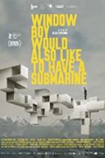 Watch Window Boy Would also Like to Have a Submarine 0123movies