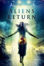 Watch Aliens Return 0123movies