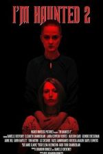 Watch I\'m Haunted 2 0123movies