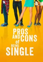 Watch Pros and Cons of Being Single 0123movies