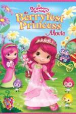Watch Strawberry Shortcake: The Berryfest Princess 0123movies