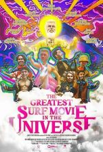 Watch The Greatest Surf Movie in the Universe 0123movies