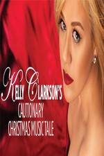 Watch Kelly Clarksons Cautionary Christmas Music Tale 0123movies