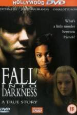 Watch Fall Into Darkness 0123movies