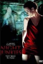 Watch Night Junkies 0123movies