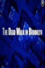 Watch The Dead Walk in Brooklyn 0123movies