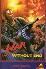 Watch War Without End 0123movies