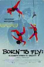 Watch Born to Fly: Elizabeth Streb vs. Gravity 0123movies