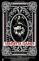 Watch Vendetta Games 0123movies