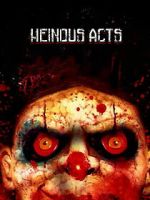 Watch Heinous Acts 0123movies