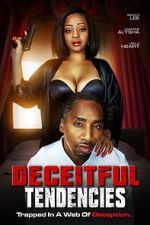 Watch Deceitful Tendencies 0123movies