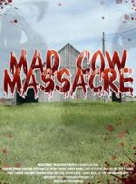 Watch Mad Cow Massacre 0123movies