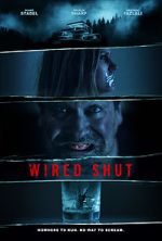 Watch Wired Shut 0123movies