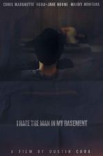 Watch I Hate the Man in My Basement 0123movies