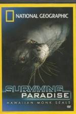 Watch National Geographic - Surviving Paradise - Hawaiian Monk Seals 0123movies
