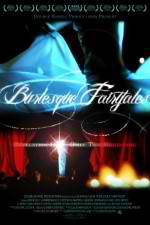 Watch Burlesque Fairytales 0123movies