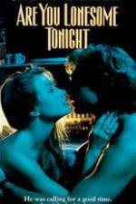 Watch Are You Lonesome Tonight 0123movies