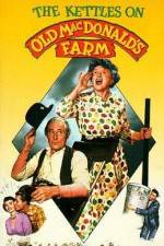 Watch The Kettles on Old MacDonald's Farm 0123movies
