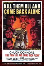 Watch Kill Them All and Come Back Alone 0123movies