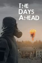 Watch The Days Ahead 0123movies