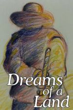 Watch Dreams of a Land 0123movies