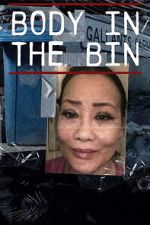 Watch Body in the Bin: The Murder of Louise Kam 0123movies