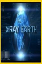 Watch National Geographic X-Ray Earth 0123movies