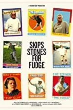 Watch Skips Stones for Fudge 0123movies