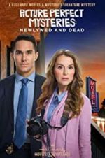 Watch Picture Perfect Mysteries: Newlywed and Dead 0123movies