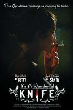 Watch Its a Wonderful Knife 0123movies