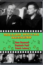 Watch Million Dollar Weekend 0123movies