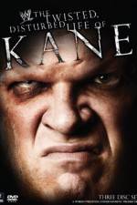 Watch WWE The Twisted Disturbed Life of Kane 0123movies