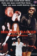 Watch Shadow Tracker: Vampire Hunter 0123movies
