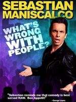 Watch Sebastian Maniscalco: What\'s Wrong with People? 0123movies
