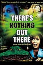 Watch There's Nothing Out There 0123movies