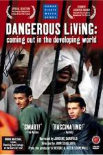 Watch Dangerous Living Coming Out in the Developing World 0123movies