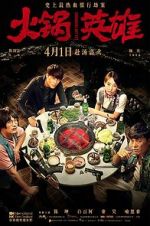 Watch Huo guo ying xiong 0123movies