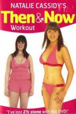 Watch Natalie Cassidy's Then And Now Workout 0123movies