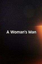 Watch A Woman\'s Man 0123movies