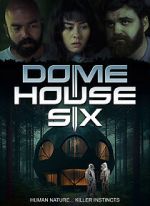 Watch Dome House Six 0123movies