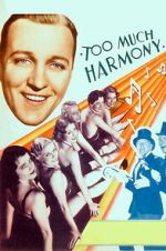 Watch Too Much Harmony 0123movies