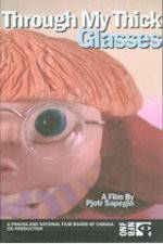 Watch Through My Thick Glasses 0123movies