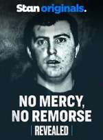 Watch No Mercy, No Remorse 0123movies
