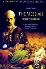 Watch The Messiah: Prophecy Fulfilled 0123movies