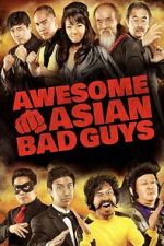 Watch Awesome Asian Bad Guys 0123movies